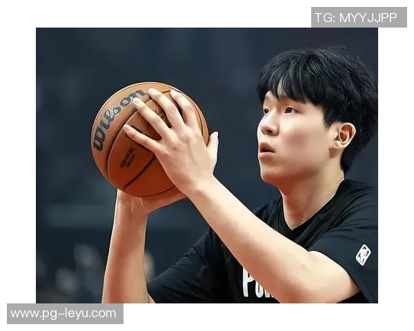 杨瀚森坦言防守不足并强调英语水平需提升与主帅积极沟通